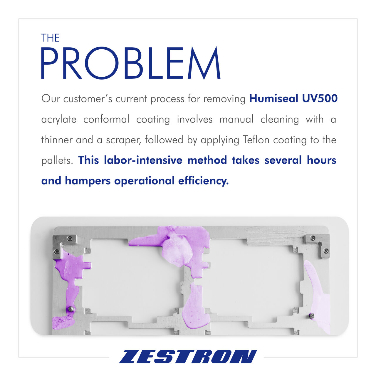 customer problem conformal coating on steel pallet showing failure during the process