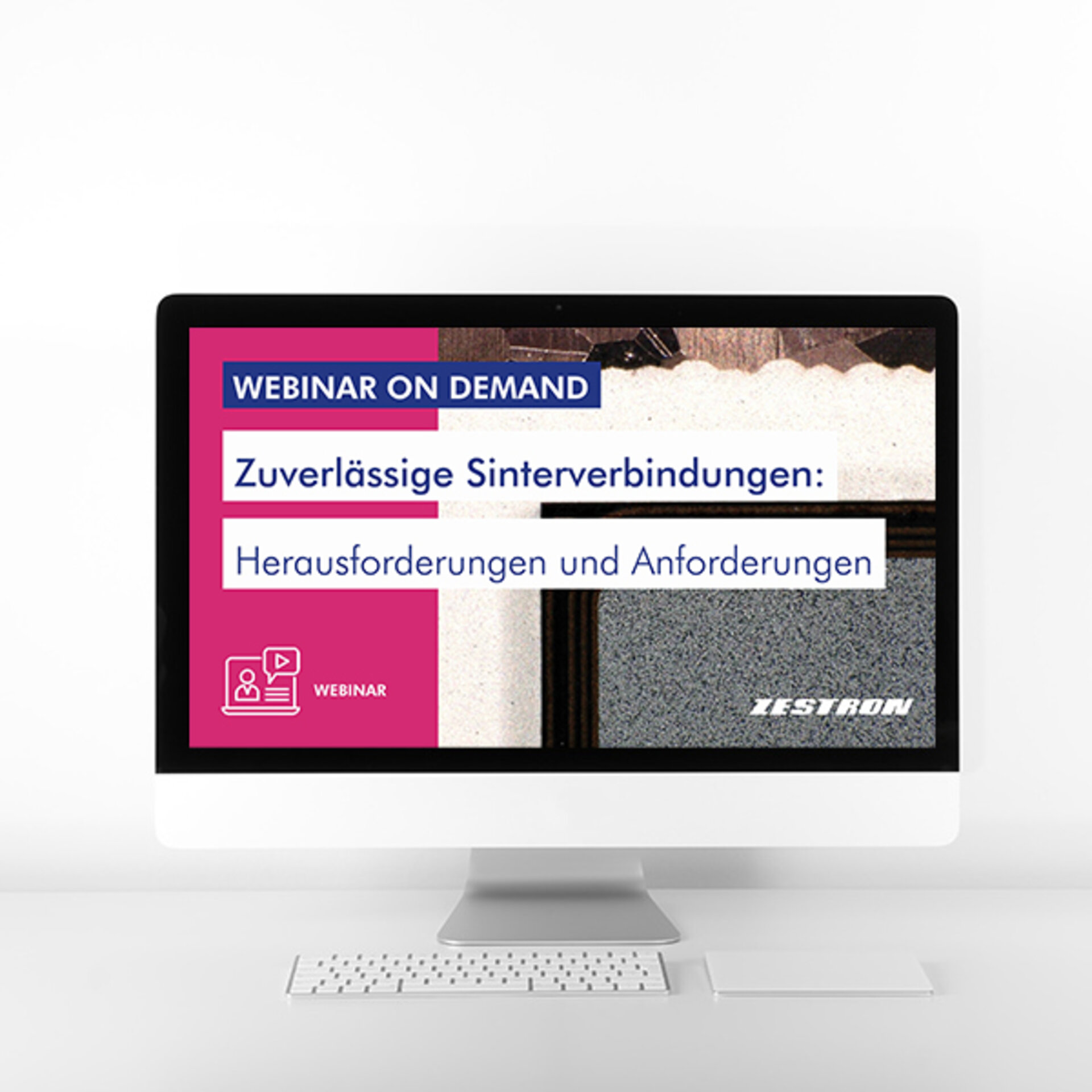 Abbildung Webinar on Demand Thema Zuverlässige Sinterverbindungen